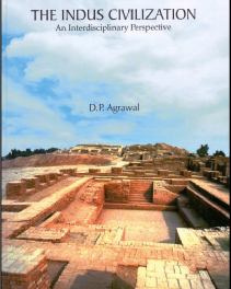 Indus Valley Civilisation An Interdisciplenary Perspective Agarwal D.P..pdf