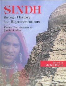Sindh Through History and Rrpresentations French Contributions to Sindhi Studies Edited By Michel Boivin.pdf