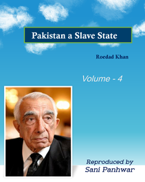 Pakistan A Slave State Vol IV, by Roedad Khan.pdf