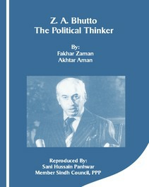 Zulfikar Ali Bhutto; A Political Thinker by Fakhr Zaman and Akhtar Aman.pdf